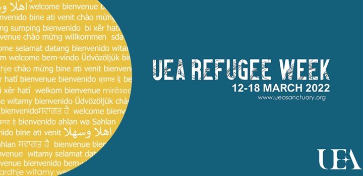 UEA Refugee Week, 12 - 18 March